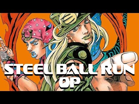 Steel Ball Run Opening Theme / Fanmade
