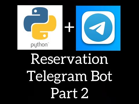 Unlocking Telegram: The Ultimate Reservation Bot Tutorial!