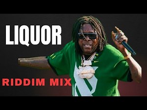 LIQUOR RIDDIM MIX