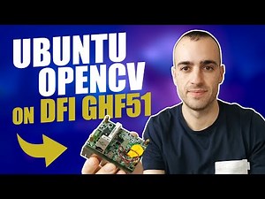 Install Ubuntu and OpenCV on DFI GHF51