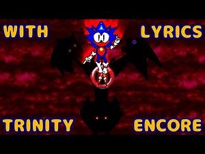 TRINITY ENCORE WITH LYRICS | Vs rewrite round 2