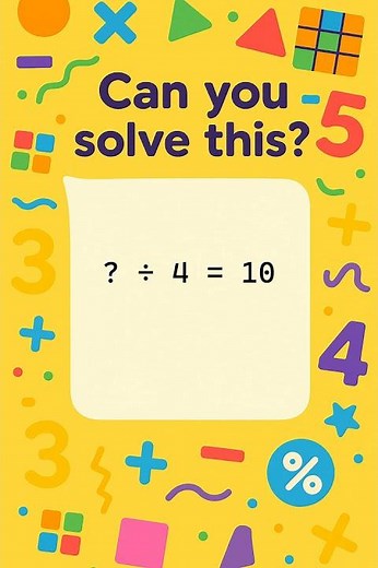 Easy Division Puzzle for Kids! ? / 4 = 10