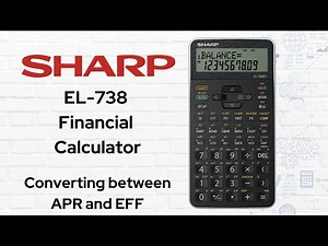 Sharp EL-738 Financial Calculator-Converting betwn annual percentage rates&effective interest rates