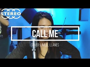 Call Me - Cover : Limuel Llanes (Dennis DeYoung)