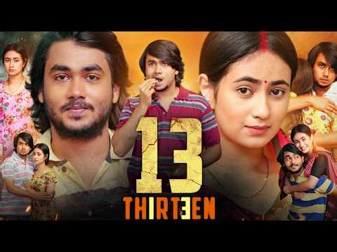 13 Thirteen Movie in Hindi | Goswami Boibhabi | Siddhartha Mukherjee | Rabbani | Commentary & Story