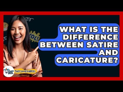 What Is The Difference Between Satire And Caricature? - The Comedy Reel