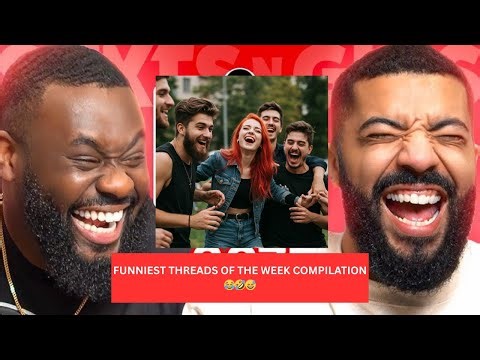 FUNNIEST THREADS OF THE WEEK COMPILATION 😂🤣😄