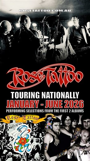 Australia January - June 2026 rosetattoo.com.au/tourdates | Rose Tattoo