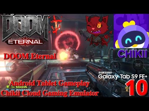 DOOM Eternal - Android Gameplay Tablet Chikii Cloud Gaming - Part 10 - Doomguy Gets The Crucible!