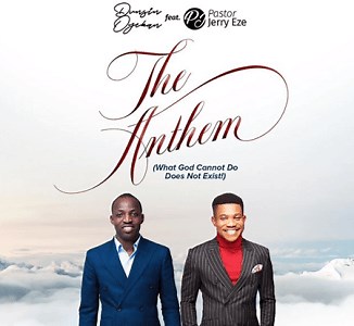 THE ANTHEM Lyrics by Dunsin Oyekan ft Jerry Eze - Music Lyrics