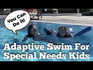 Adaptive Swim For Special Needs Kids