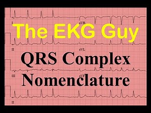 EKG/ECG QRS Complex Nomenclature - Question 5.0 | The EKG Guy
