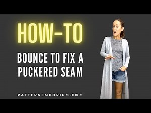 HOW-TO TIP | Bounce A Puckered Seam