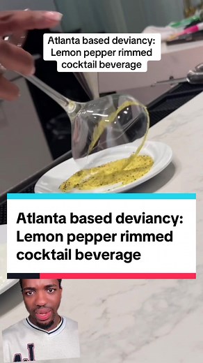 Atlanta based deviancy: Lemon pepper rimmed cocktail beverage #foodtiktok #foodreview #foodcontent #foodvideos #atlanta