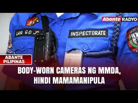 Body-worn cameras ng MMDA, hindi mamamanipula