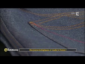 Des jeans écologiques et made in France ! - La Quotidienne