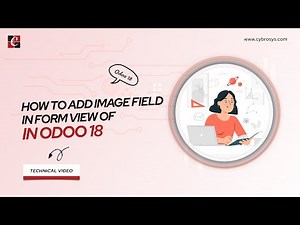 EP-26 How to Add Image Field in Odoo 18 Form View | Binary Field in Odoo |Odoo 18 Technical Tutorial