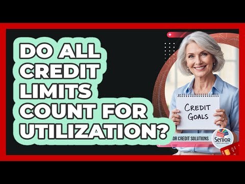 Do All Credit Limits Count For Utilization?