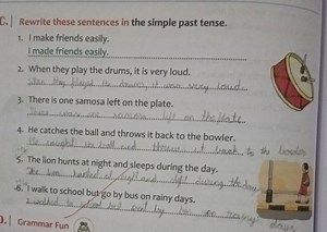 C. Rewrite these sentences in the simple past tense.1. I make ... | Filo