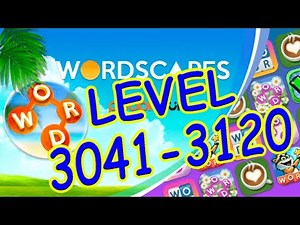 WordScapes Level 3041-3120 Answers | Rain Forest