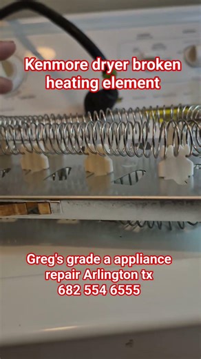 Kenmore dryer broken heating element. appliance repair Arlington tx