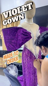 Violet Gown made to order #gowncreation #madetoordergowns #gowns | Macky Marqueses