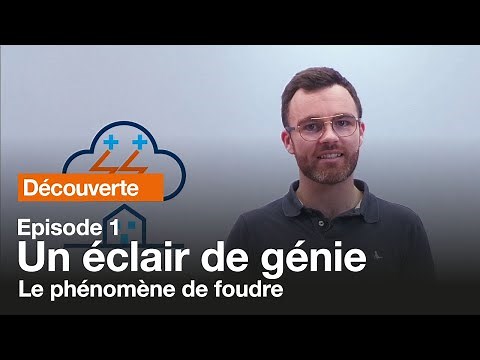 [Découverte] Un éclair de génie #1 : le phénomène de foudre | Hager