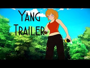 [AMV] RWBY - Yang