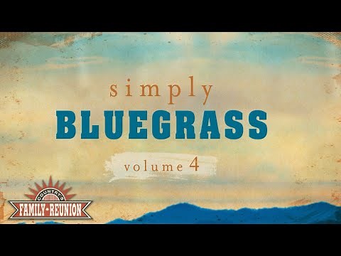 Country's Family Reunion: Simply Bluegrass - Full Episode 4