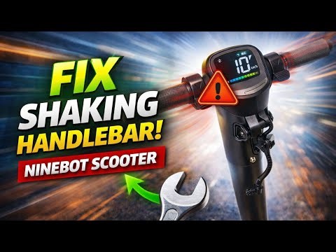 How to Fix Shaking Handlebar on Ninebot Scooter 🔧 Easy & Safe Solution