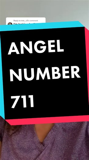 Understanding the Meaning Behind Angel Number 711