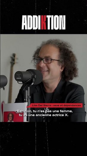 #Podcast #Addiktion avec Liza Del Sierra : sexe et dépendances