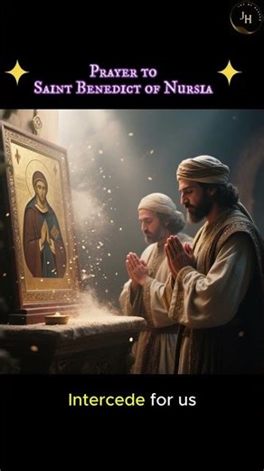 PRAYER TO SAINT BENEDICT OF NURSIA