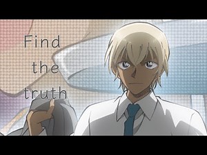 ［MAD］Find the truth（歌詞付き）×安室透（名探偵コナン）