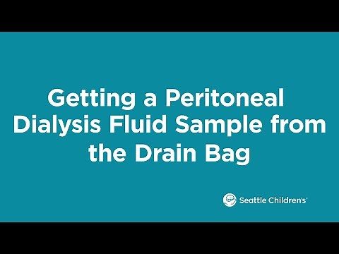 Getting a Peritoneal Dialysis Fluid Sample from the Drain Bag