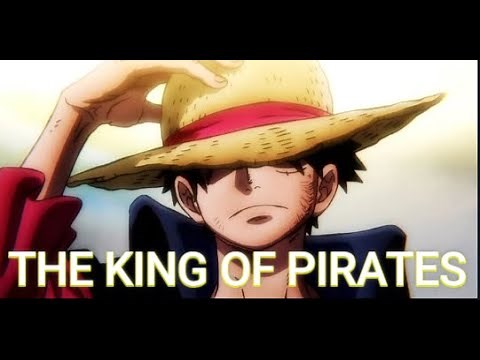 Luffy - King of Pirates (AMV)