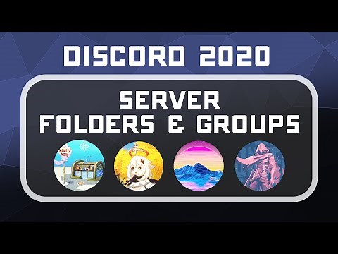 2020 Discord Server Folders - How to Organize Servers Into Groups