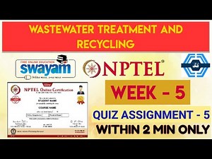 Wastewater Treatment And Recycling Week 5 Quiz Assignment Solution | NPTEL 2023 | SWAYAM