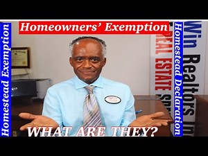 WHAT'S A HOMEOWNERS EXEMPTION? HOMESTEAD EXEMPTION, AND DECLARATION?