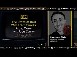 Frontend Nation 2025: The State of Rust Web Frameworks: Pros, Cons & Use Cases by Francesco Ciulla