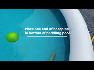 How to EMPTY A PADDLING POOL using just A HOSEPIPE