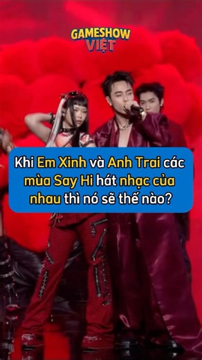 Khi Em Xinh và Anh Trai các mùa Say Hi hát nhạc của nhau thì nó sẽ thế nào? #exsh #atsh