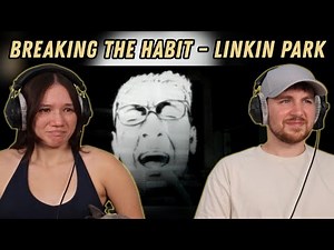 Breaking the Habit – Linkin Park REACTION