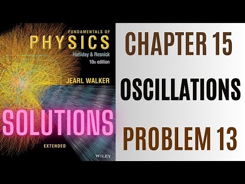 Halliday resnick chapter 15 problem 13 solution | Fundamentals of physics 10e solutions