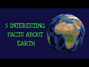 5 Interesting Facts About Earth |Interesting Science Facts For Kids