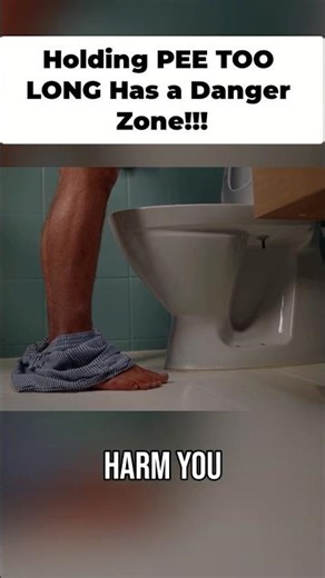 The Dangerous Game of Holding Your Pee #health #facts