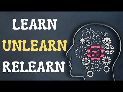 Learn Unlearn and Relearn