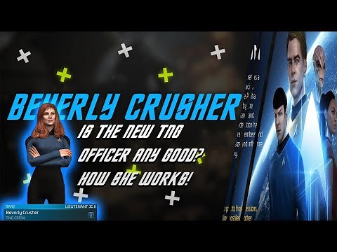 Beverly Crusher officer Overview | How the Next Generation doctor works in Star Trek Fleet Command!