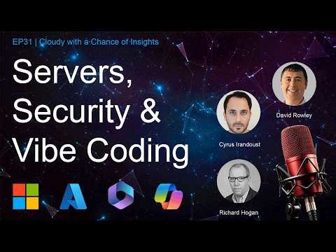 Servers, Security and Vide Coding | EP31
