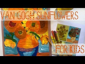 Van Gogh Sunflowers painting for kids